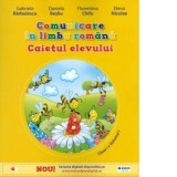 Comunicare in limba romana. Caietul elevului pentru clasa I, volumul I -