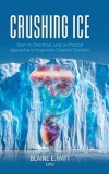 Crushing ICE: Short-on-Theory, Long-on-Practical Approaches to Imagination Creativity Education