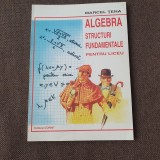 Algebra, Structuri fundamentale - Marcel Tena 10/2
