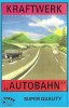 Caseta Audio Kraftwerk - Autobahn (Poker Sound, Made in Poland) Muzica Electronica Vintage