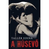 A h&uacute;sevő - Tall&eacute;r Edina