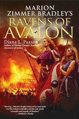 Marion Zimmer Bradley&amp;#039;s Ravens of Avalon, Paperback/Diana L. Paxson foto