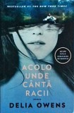 Acolo unde canta racii - Delia Owens (2022), Pandora-M, Roman, Beletristica