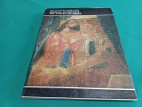 BISERICA DOMNEASCĂ DIN CURTEA DE ARGEȘ *MARIA ANA MUSICESCU / 1976 * 4 2 6