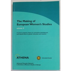 THE MAKING OF EUROPEAN WOMEN&#039;S STUDIES , VOLUME II , 2000