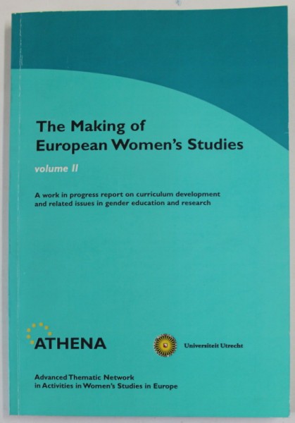 THE MAKING OF EUROPEAN WOMEN&#039;S STUDIES , VOLUME II , 2000