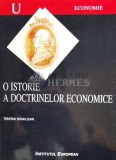 O istorie a doctrinelor economice, volumul 1. De la antici la neoclasici - 2000 - Tiberiu Brailean (W26), Institutul European