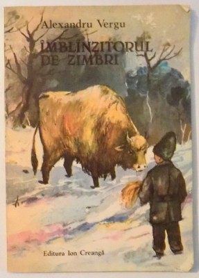 IMBLANZITORUL DE ZIMBRI de ALEXANDRU VERGU, ILUSTRATII de STEFAN NASTAC , 1983 foto