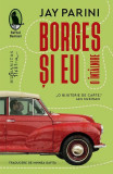 Borges și eu - Paperback brosat - Humanitas Fiction