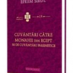 Cuvantari catre monahii din Egipt - Sfantul Efrem Sirul