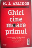 Ghici cine moare primul - M.J. Arlidge - Carte Horror, Beletristica