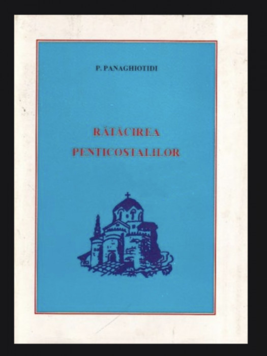 Ratacirea penticostalilor/ P. Panaghiotidi