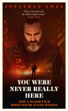 You Were Never Really Here (Film Tie-in) | Jonathan Ames, Pushkin Press