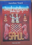 JOCUL INTELIGENT PENTRU COPII SAHUL - AURELIAN TEACA