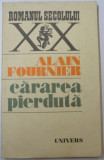 CARAREA PIERDUTA de ALAIN FOURNIER , 1987