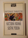 Antonio Tabucchi - Nocturnă indiană. Susține Pereira