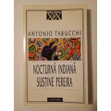 Antonio Tabucchi - Nocturnă indiană. Susține Pereira