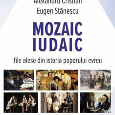 Mozaic iudaic. File alese din istoria poporului evreu