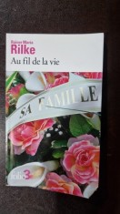 Au fil de la vie - Rainer Maria Rilke foto