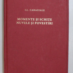 MOMENTE SI SCHITE. NUVELE SI POVESTIRI de ION LUCA CARAGIALE , 2010