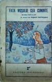 Teodor Castrisanu - Fata mosului cea cuminte. Basm popular (in versuri)