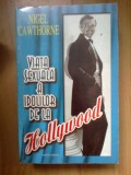 n2 NIGEL CAWTHORNE - VIATA SEXUALA A IDOLILOR DE LA HOLLYWOOD