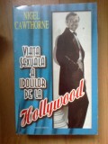 N2 NIGEL CAWTHORNE - VIATA SEXUALA A IDOLILOR DE LA HOLLYWOOD