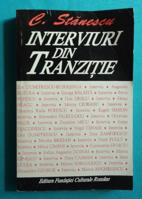 Constantin Stanescu &ndash; Interviuri din tranzitie ( Dan Desliu Fanus Neagu Octavian Paler Mircea Dinescu Nina Cassian Geo Dumitrescu )