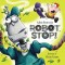 Robot Stop!, Adam Bestwick, Claire Evans - Editura Curtea Veche
