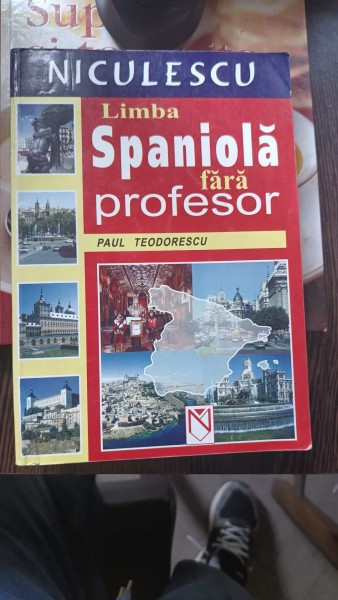 LIMBA SPANIOLA FARA PROFESOR - PAUL TEODORESCU