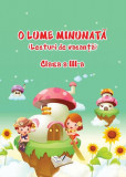 O Lume Minunată (lecturi de vacanță) - Clasa a III-a - Paperback brosat - Adina Grigore - Ars Libri