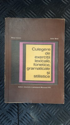 CULEGERE DE EXERCITII LEXICALE, FONETICE, GRAMATICALE SI STILISTICE ,GHITA foto