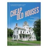 Cumpara ieftin Cheap Old Houses: An Unconventional Guide To Lovin(...)