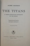 THE TITANS - A THREE - GENERATION BIOGRAPHY OF THE DUMAS by ANDRE MAUROIS , 1957