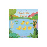 Five Little Ducks: Sing Along with Me!