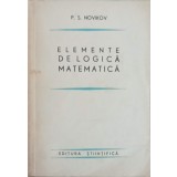 ELEMENTE DE LOGICA MATEMATICA-P.S. NOVIKOV-350761
