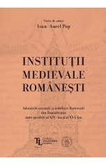 Institutii medievale romanesti - Ioan-Aurel Pop