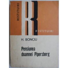Pensiunea doamnei Pipersberg &ndash; H. Bonciu