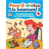 Cumpara ieftin Pune-ti mintea la incercare! Volumul 4, Girasol