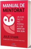 Cumpara ieftin Manual de mentorat, ACT si Politon