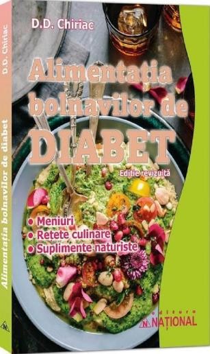 Alimentatia bolnavilor de diabet &ndash; D.D. Chiriac