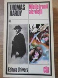 Micile Ironii ale Vietii - Thomas Hardy, 1984, Univers, Roman, Clasic, Limba Romana, Paperback