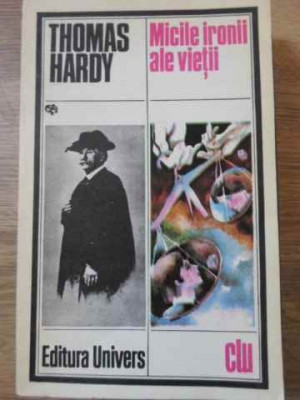 MICILE IRONII ALE VIETII-THOMAS HARDY foto