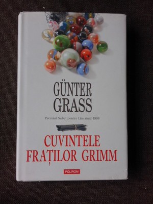 CUVINTELE FRATILOR GRIMM DE GUNTER GRASS , 2013 foto