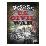 Secrets of the U. S. Civil War