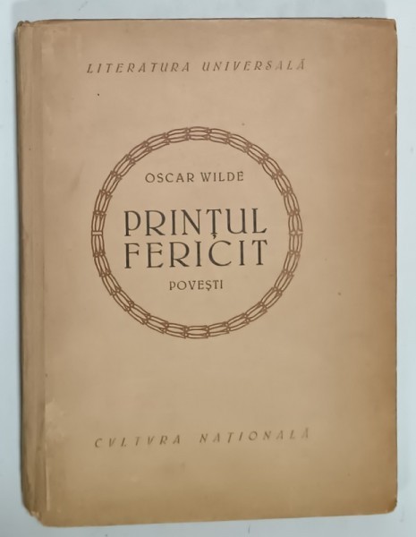 PRINTUL FERICIT , povesti de OSCAR WILDE , 1922, COTOR UZAT
