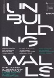 Marianne Birthler, Lars Kruckeberg, Wolfram Putz, Thomas Willemeit - Unbuilding
