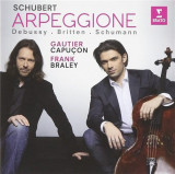 Arpeggione | Robert Schumann, Franz Schubert, Benjamin Britten, Claude Debussy, Frank Braley, Gautier Capucon, Erato