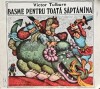 Basme pentru toata saptamana, Victor Tulbure, 1978, Editura Ion Creanga, 132 pagini, Coperta Brosata, Stare Acceptabila