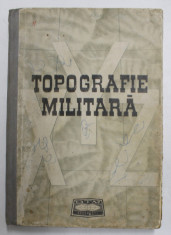 TOPOGRAFIE MILITARA , editie coordonata de DRAGOMIR VASILE ... CARNARU ION , 1970 foto